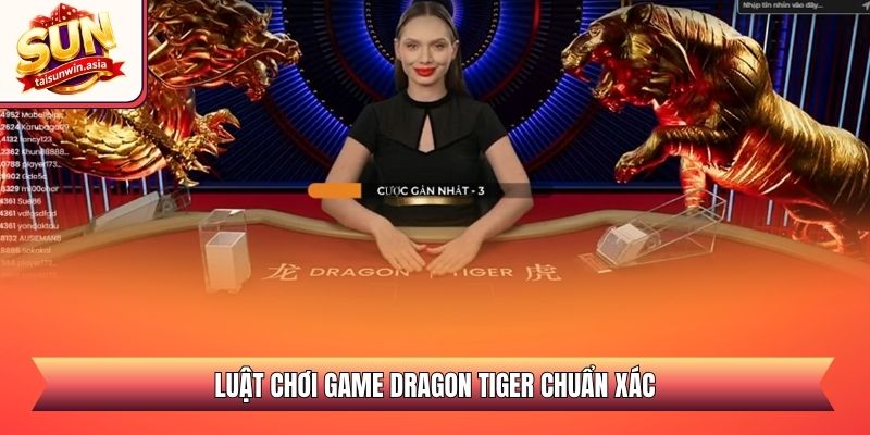 Luật chơi game Dragon Tiger chuẩn xác